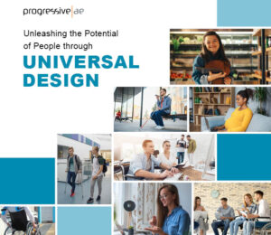 Unleashing the Potential of People through Universal Design